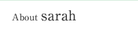 About sarah